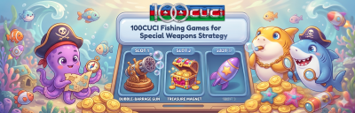 100CUCI Fishing Games for Special Weapons - 100cuci Malaysia